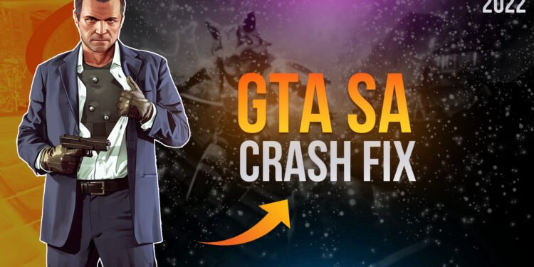 GTA SA – 2022 Crash Fix After 10-20 Mins Of Play Time